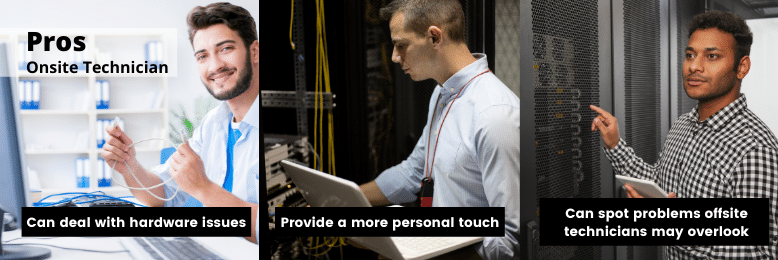 Advantages of Onsite Technicians
