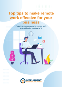 Top tips to make remote work effective for your business
