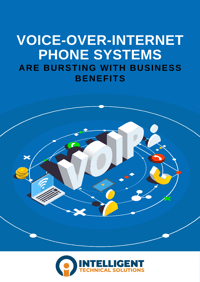 Voice-Over-Internet Phone Systems Are Bursting With Business Benefits