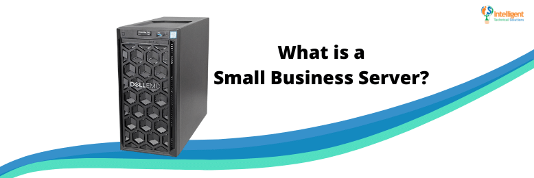 What is a Small Business Server