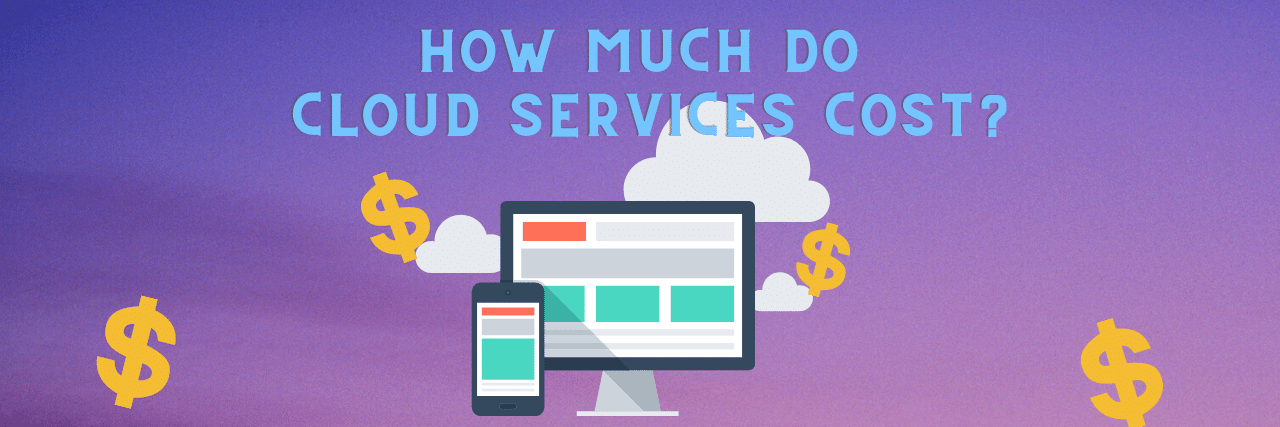 How Much Do Cloud Services Cost? [Video]