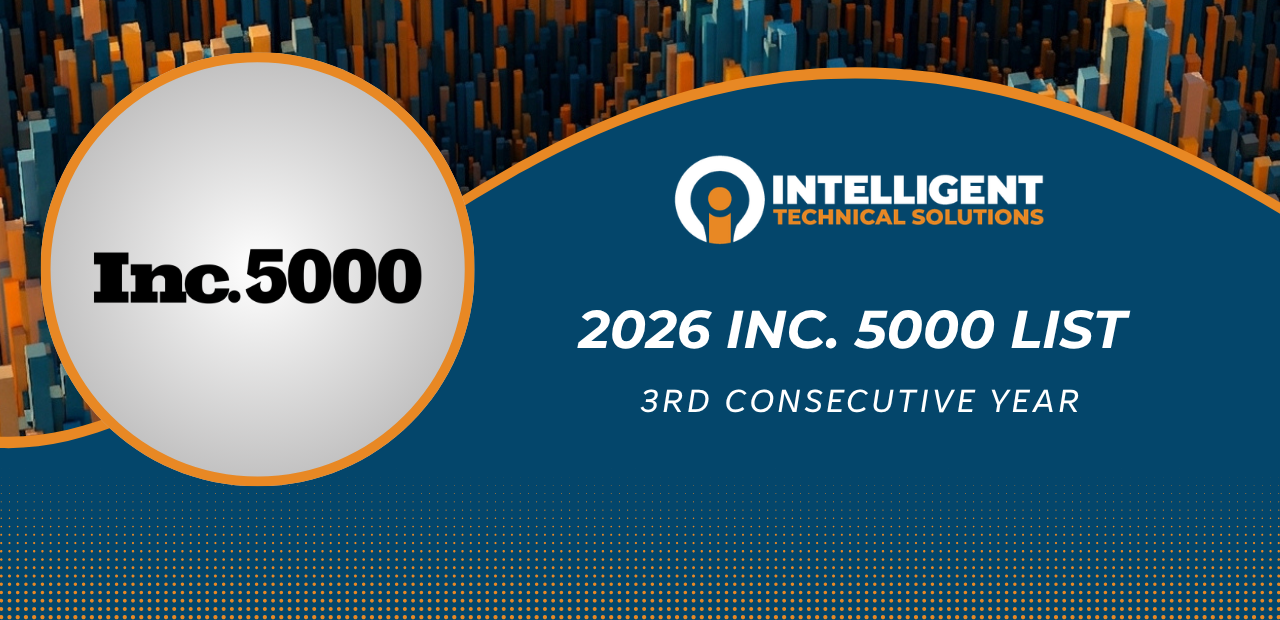 Intelligent Technical Solutions earns a spot on the 2026 Inc. 5000 list for the third consecutive year.