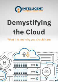 Demystifying the Cloud: What It Is and Why You Should Care