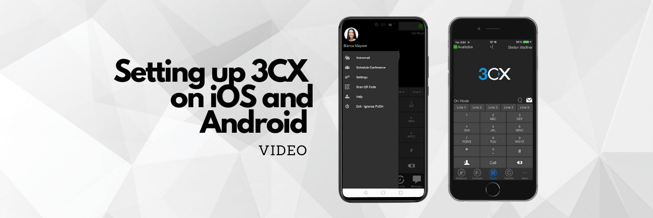 Setting up 3CX on iOS and Android [Video]