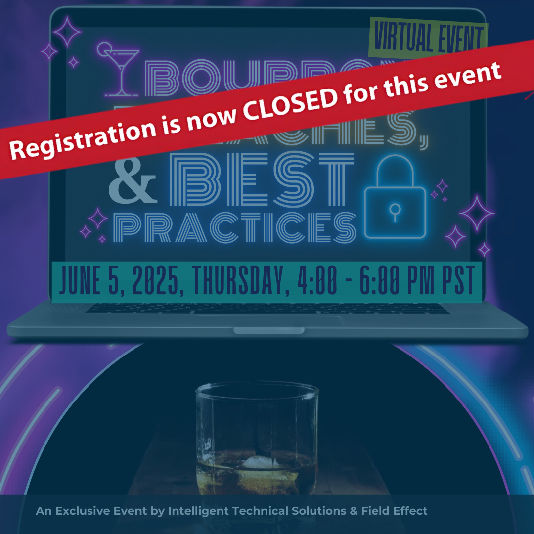 Bourbon, Breaches & Best Practices