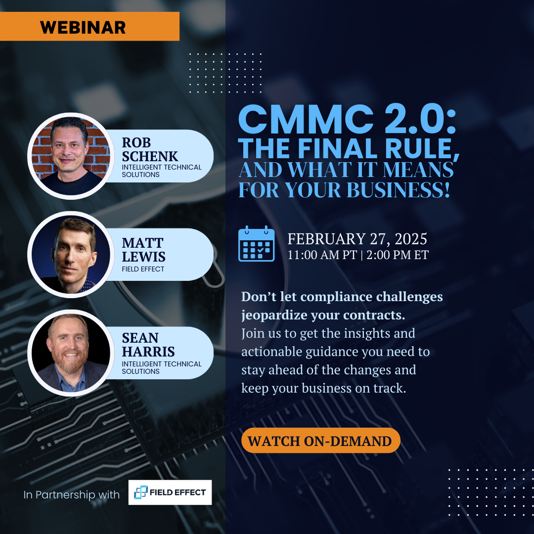 CMMC 2.0: The Final Rule and What It Means For Your Business!
